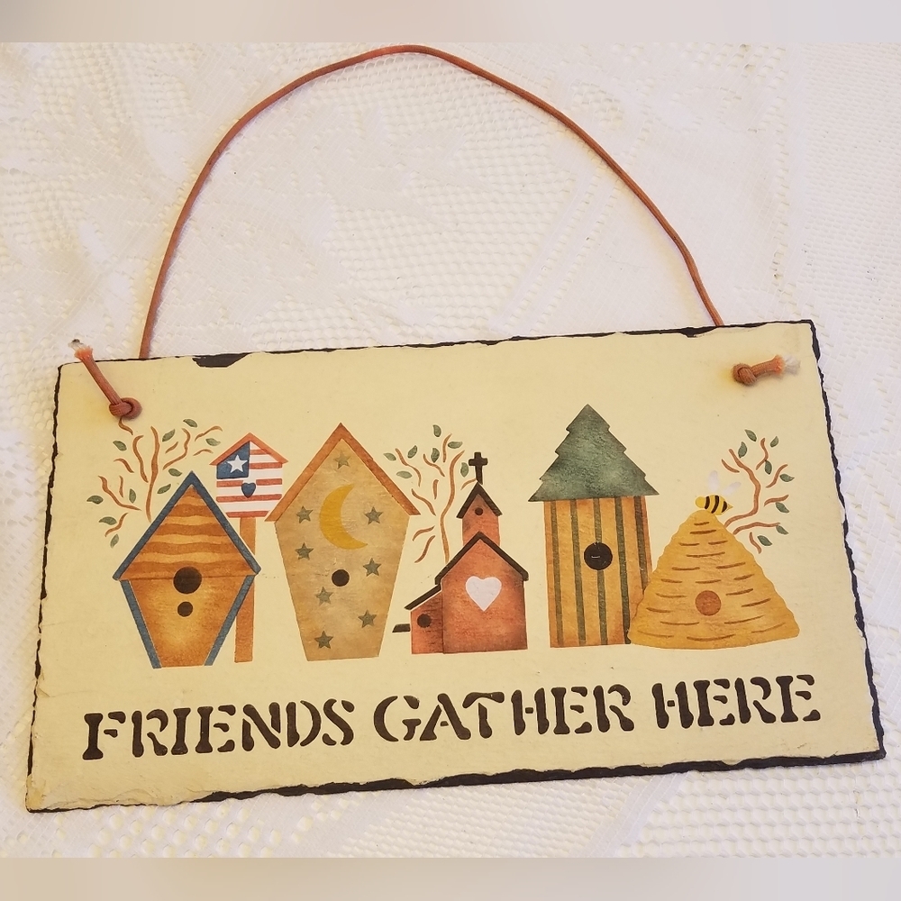 Friends Gather Here Wall Hanging Plaque